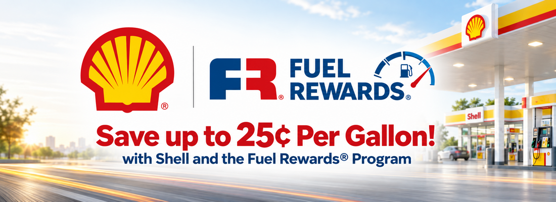 Save up to 25¢ per gallon with Shell and the Fuel Rewards© Program!