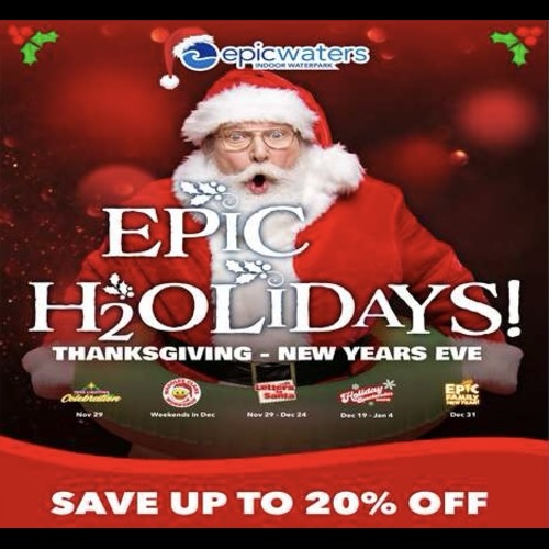 Up to 20% OFF Holiday Events | Epic Waters